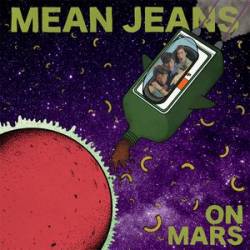 Mean Jeans : On Mars